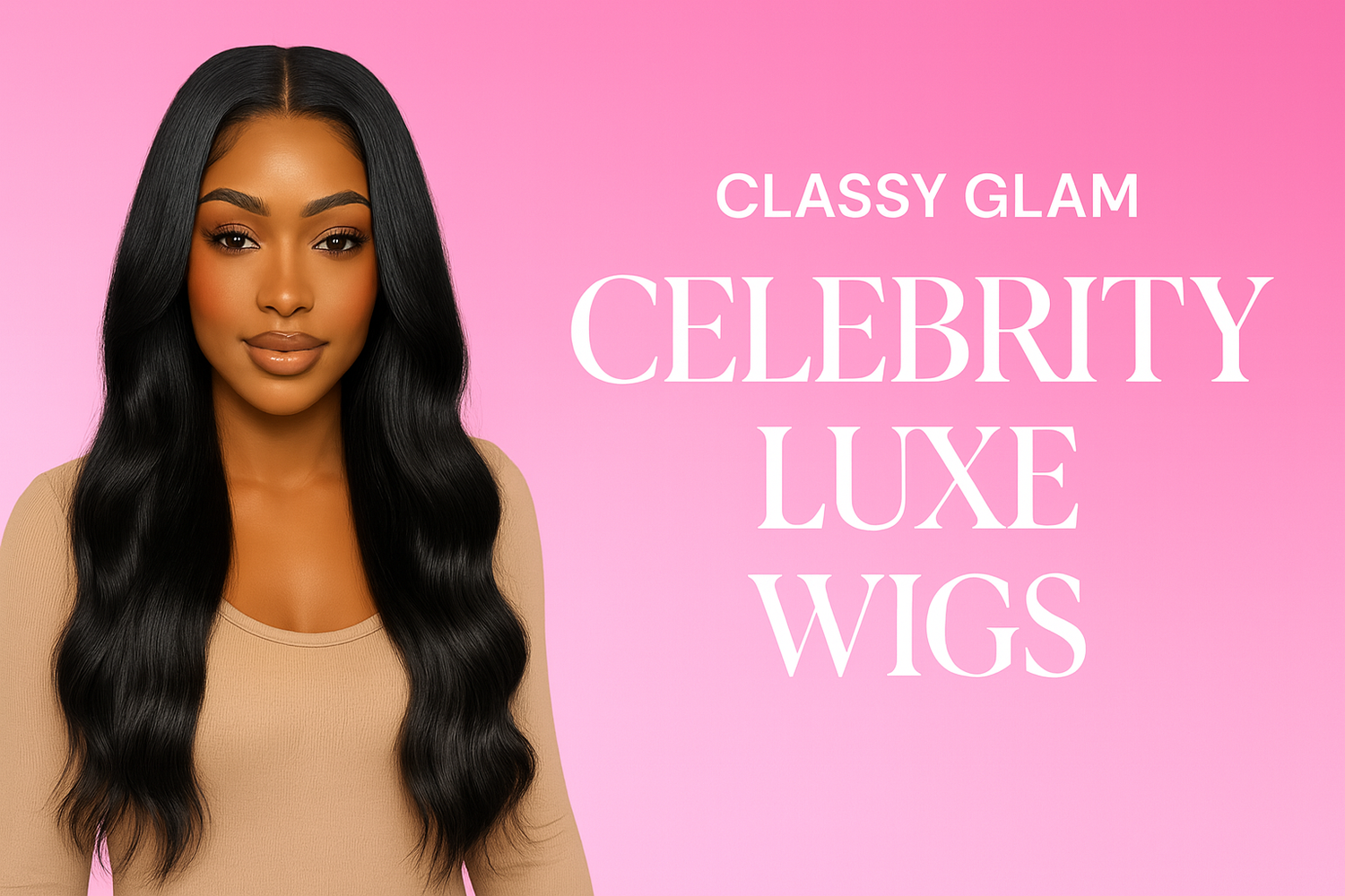 Classy Glam Celebrity Luxe Wigs